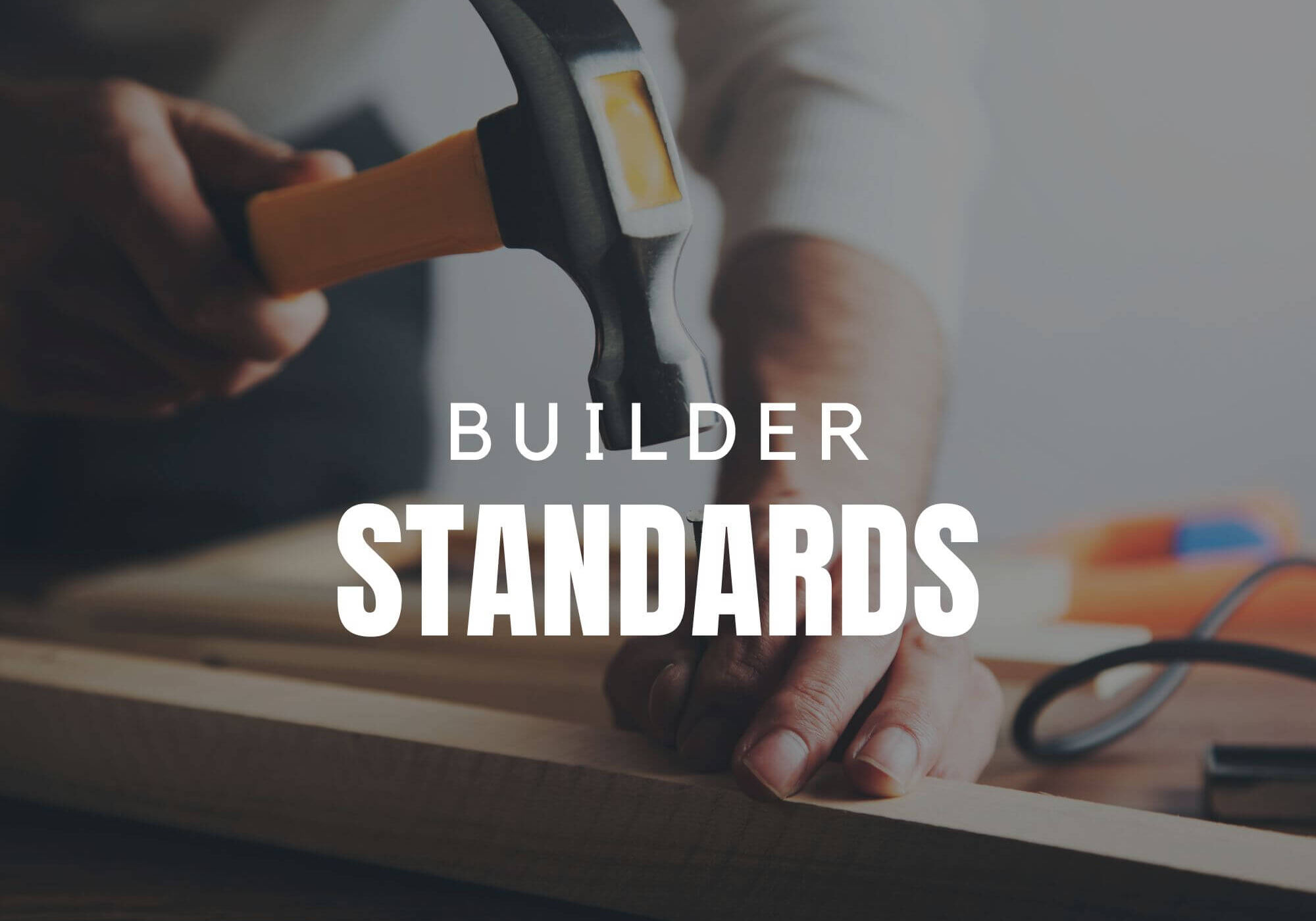 builder standards